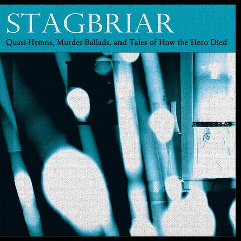 Quasi-Hymns, Murder-Ballads and Tales of How the Hero Died