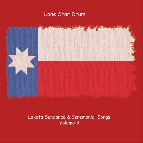 Lakota Sundance & Ceremonial Songs, Vol.3