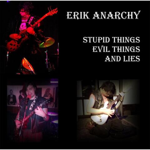 Stupid Things, Evil Things and Lies