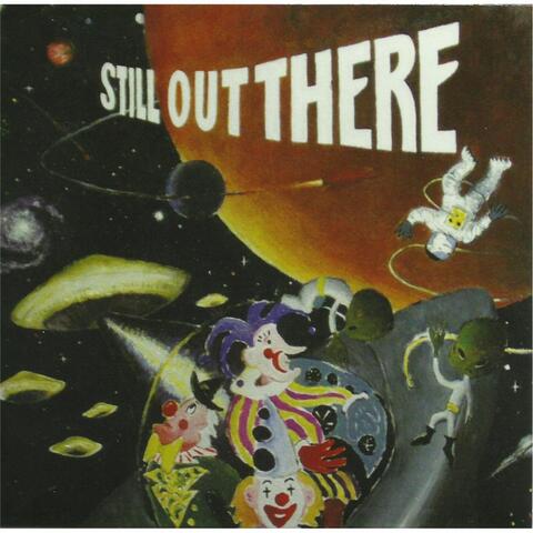 Still Out There