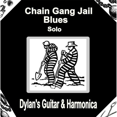 Chain Gang Jail Blues (Solo)