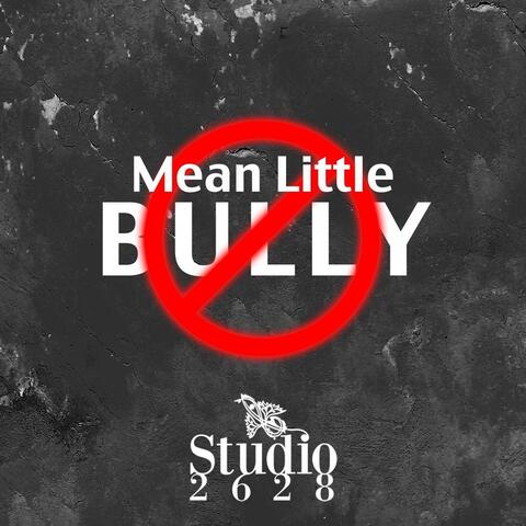 Mean Little Bully