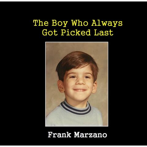The Boy Who Always Got Picked Last