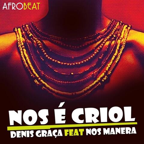 Nos É Criol (feat. Nos Manera)