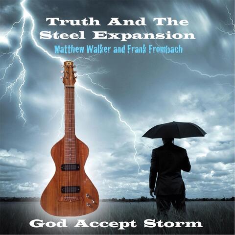God Accept Storm (feat. Matthew Walker and Frank Frombach)