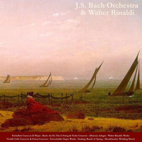 Pachelbel: Canon in D Major - Bach: Air On the G String & Violin Concertos - Albinoni: Adagio - Walter Rinaldi: Works - Vivaldi: Cello Concerto & Guitar  Concerto - Frescobaldi: Organ Works - Sinding: Rustle of Spring - Mendelssohn: Wedding March