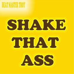 Shake That Ass