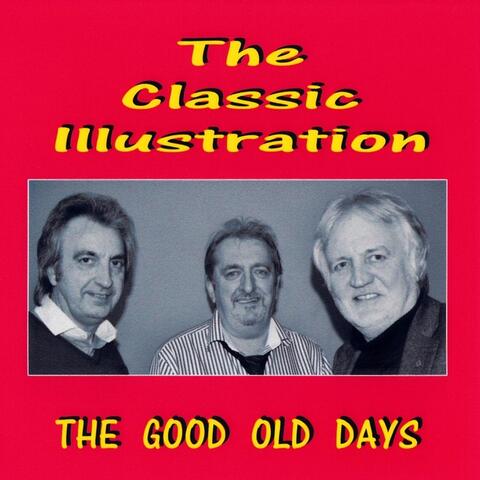 The Good Old Days