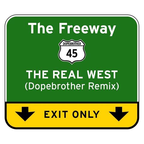 The Real West (Dopebrother Remix)