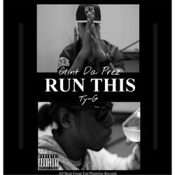 Run This (feat. Ty-G)