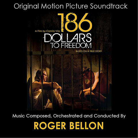 186 Dollars to Freedom (Original Motion Picture Soundtrack)