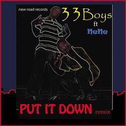 Put It Down (Remix) [feat. Nene]