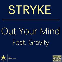Out Your Mind (feat. Gravity)