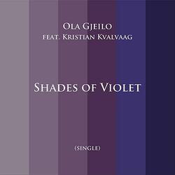 Shades of Violet (feat. Kristian Kvalvaag)