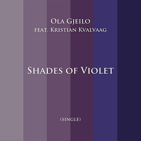 Shades of Violet (feat. Kristian Kvalvaag)