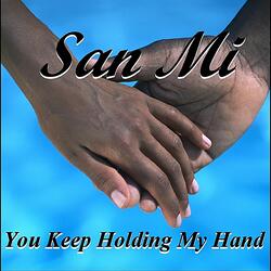 You Keep Holding My Hand