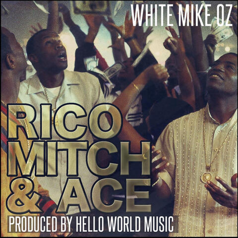 Rico Mitch & Ace (feat. Dilemma)