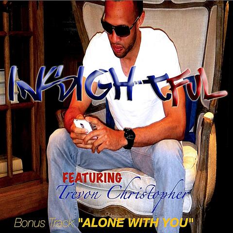 Alone With You (feat. Trevon Christopher)