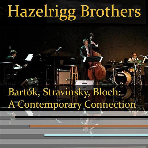 Bartók, Stravinsky, Bloch: A Contemporary Connection