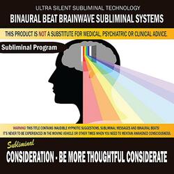 Consideration: Be More Thoughtful Considerate