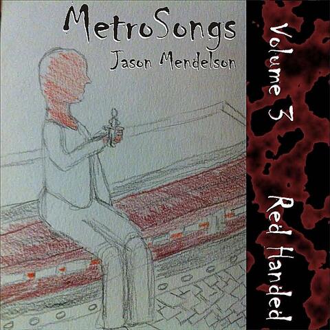 Metrosongs, Vol. 3: Red Handed