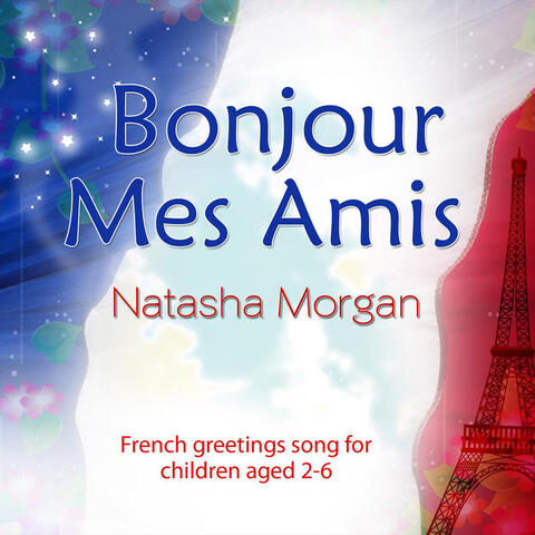 Bonjour Mes Amis