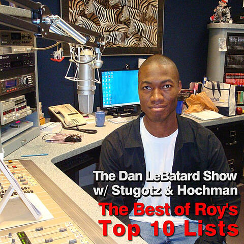 The Best of Roy's Top 10 Lists (feat. Stugotz & Hochman)