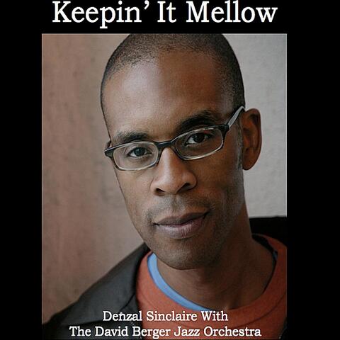Keepin' It Mellow