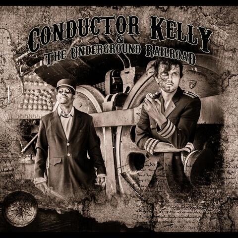 Conductor Kelly & the Underground Railroad