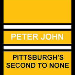 Pittsburgh's Second to None