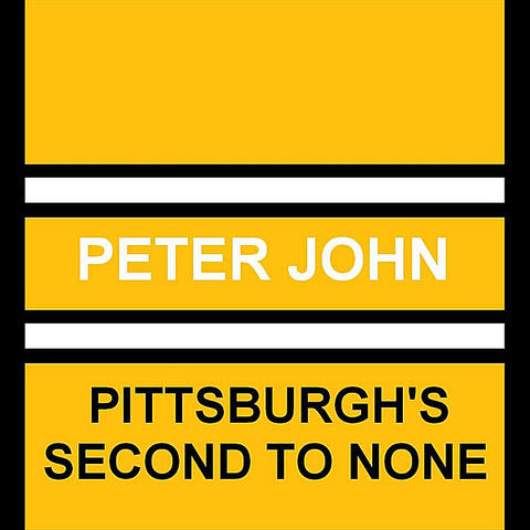 Pittsburgh's Second to None