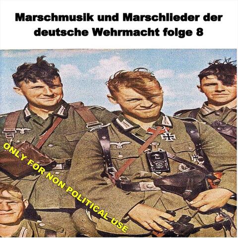 Marschmusik Und Marschlieder Der Deutsche Wehrmacht Folge 8