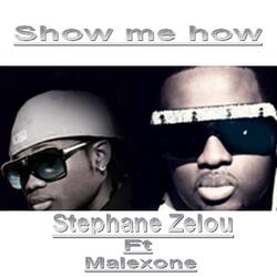 Show Me How (feat. Malexone)