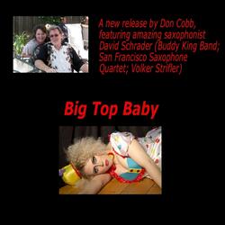 Big Top Baby (feat. David Schrader)