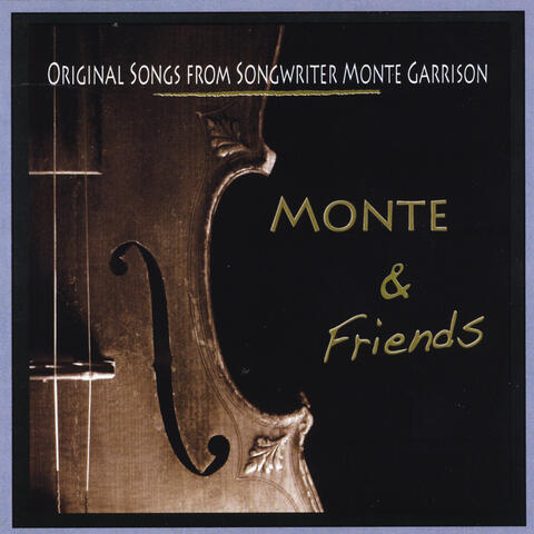 Monte & Friends