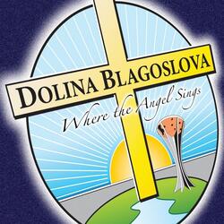 Dolina Blagoslova (Where the Angel Sings)