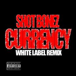 Currency (White Label Remix)