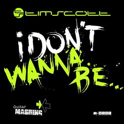 I Don't Wanna Be (Extended Version)