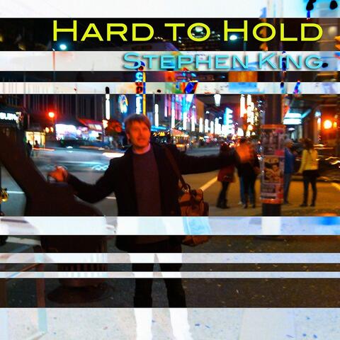 Hard to Hold