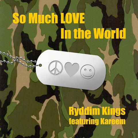 So Much Love in the World (feat. Kareem)