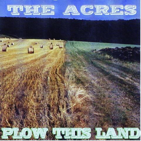 Plow This Land