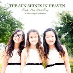 The Sun Shines in Heaven