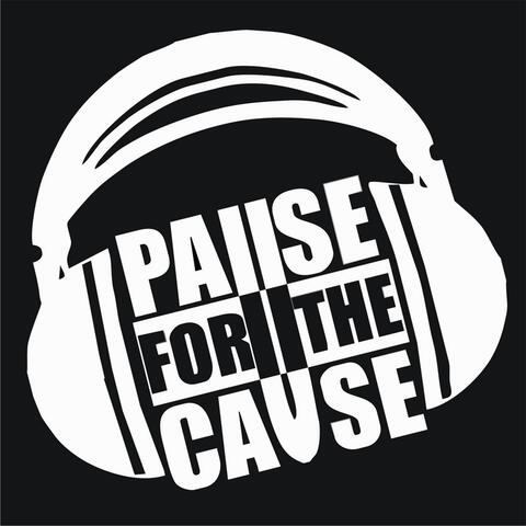 Pause for the Cause