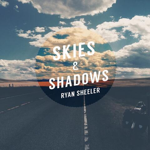 Skies & Shadows