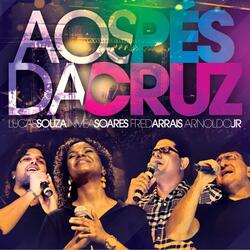A Tua Cruz Me Libertou (feat. Arnaldo Jr.)