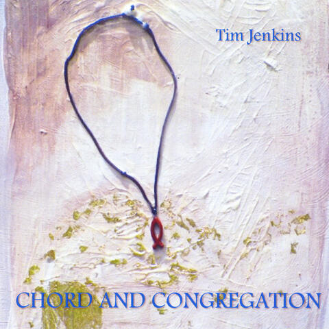 Chord and Congregation