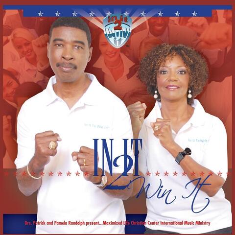 In It 2 Win It (Drs. Patrick and Pamela Randolph Presents)