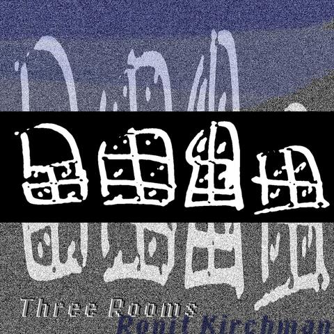 Three Rooms