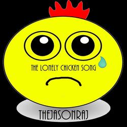 The Lonely Chicken Song