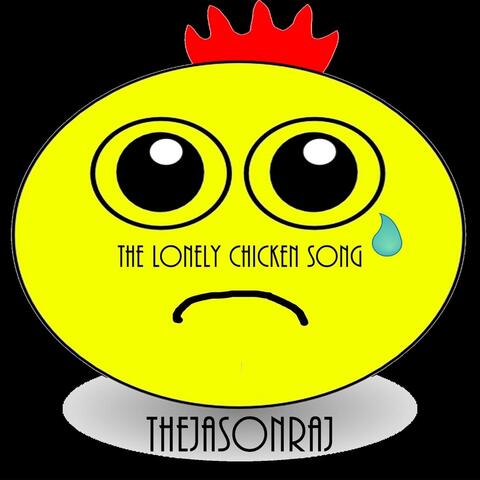 The Lonely Chicken Song
